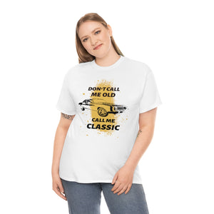 Printswear Classic car shirt, not old classic shirt, vintage car shirt, birthday gift for dad uncle grandpa Unisex Heavy Cotton Tee