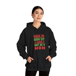 be a mom hot mom, hoodie for mom gym Unisex Heavy Blend™ Hooded Sweatshirt