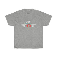 Load image into Gallery viewer, BE YOU Unisex Heavy Cotton Tee
