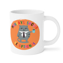 Load image into Gallery viewer, funny Monday mug, Monday feel mug, birthday gift, friends gift, officemate gift mug Ceramic Mugs (11oz15oz20oz)

