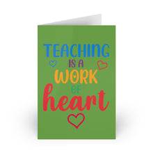Load image into Gallery viewer, Printswear Teacher Greeting Cards teaching is work of heart gift, gift for teacher, best gift idea for teacher  (1 or 10-pcs)
