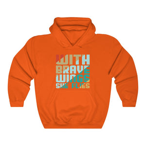Brave, Wings, gift idea Unisex Heavy Blend™ Hooded Sweatshirt