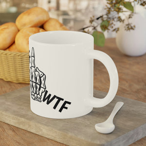 WTF Mug, Office mug, Friendly mug Ceramic Mugs (11oz\15oz\20oz)