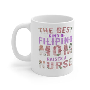 Filipino Mom, Filipino Nurse, Nurse mom,Nurse filipino Ceramic Mugs (11oz\15oz)