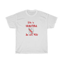 Load image into Gallery viewer, LIFE IS BEAUTIFUL Unisex Heavy Cotton Tee
