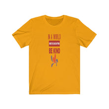 Load image into Gallery viewer, BE KIND Unisex Jersey Short Sleeve Tee
