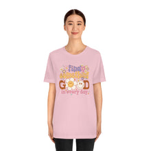 Load image into Gallery viewer, find something good everyday shirt, good shirt, something good Unisex Jersey Short Sleeve Tee

