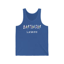Load image into Gallery viewer, BARTENDER for you Unisex Jersey Tank
