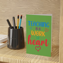 Load image into Gallery viewer, Printswear Teacher Greeting Cards teaching is work of heart gift, gift for teacher, best gift idea for teacher  (1 or 10-pcs)
