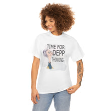 Load image into Gallery viewer, Printswear Personalized T shirt, Depp thinking, time for Depp thinking, Birthday gift, friend gift, depp fan,Unisex Heavy Cotton Tee
