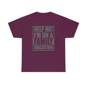 Printswear Family shirt, Vacation shirt, family Vacation shirt help me shirt Unisex Heavy Cotton Tee
