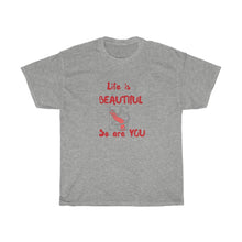 Load image into Gallery viewer, LIFE IS BEAUTIFUL Unisex Heavy Cotton Tee
