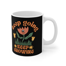 Load image into Gallery viewer, Printswear Keep going mug, Birthday gift, teacher gift idea, keep growing mug, gift for grad  Ceramic Mugs (11oz15oz20oz)
