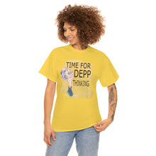 Load image into Gallery viewer, Printswear Personalized T shirt, Depp thinking, time for Depp thinking, Birthday gift, friend gift, depp fan,Unisex Heavy Cotton Tee
