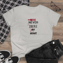 Load image into Gallery viewer, WineNever, Wine lover,Valentines gift Women&#39;s Heavy Cotton Tee
