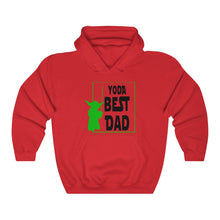 Load image into Gallery viewer, YOda best dad, Birthday Dad Gift, Valentines gift, fathers day gift,Unisex Heavy Blend™ Hooded Sweatshirt
