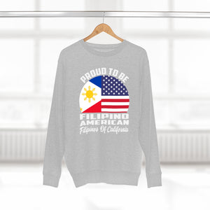 Filipno America, Pinoy, America in california, Pinoy shirt, gift idea, Christmas, Birthday gift  Unisex Premium Crewneck Sweatshirt