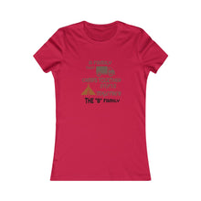 Load image into Gallery viewer, FOR B FAMILY ONLY Women&#39;s Favorite Tee
