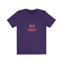 Load image into Gallery viewer, BE YOU Unisex Jersey Short Sleeve Tee
