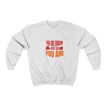 Load image into Gallery viewer, YOU ARE ENOUGH Unisex Heavy Blend™ Crewneck Sweatshirt
