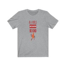 Load image into Gallery viewer, BE KIND Unisex Jersey Short Sleeve Tee
