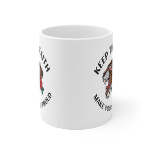 Printswear Keep the faith mug, Proud mug, make yourself proud mug, gift mug, birthday gift mug Ceramic Mugs (11oz15oz20oz)