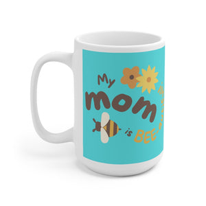 Mom mug,mom gift idea,Birthday for mom, 15oz white Mug