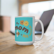 Load image into Gallery viewer, Mom mug,mom gift idea,Birthday for mom, 15oz white Mug
