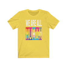 Load image into Gallery viewer, WE ARE ALL Unisex Jersey Short Sleeve Tee
