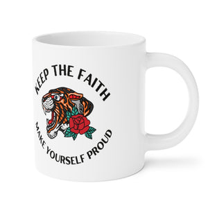 Printswear Keep the faith mug, Proud mug, make yourself proud mug, gift mug, birthday gift mug Ceramic Mugs (11oz15oz20oz)