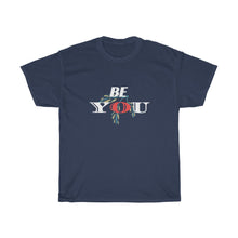 Load image into Gallery viewer, BE YOU Unisex Heavy Cotton Tee
