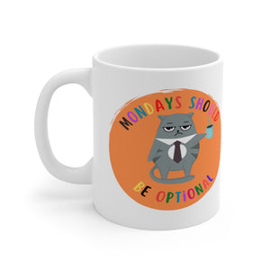 funny Monday mug, Monday feel mug, birthday gift, friends gift, officemate gift mug Ceramic Mugs (11oz15oz20oz)